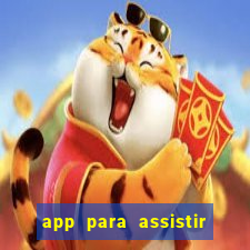 app para assistir todos os jogos de futebol